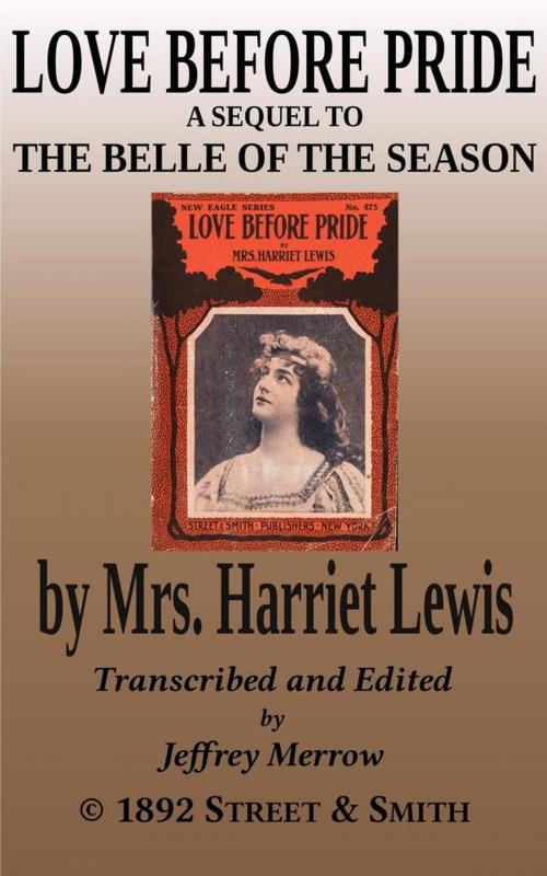 Cover of the book Love Before Pride by Mrs. Harriet Lewis, Tadalique and Company