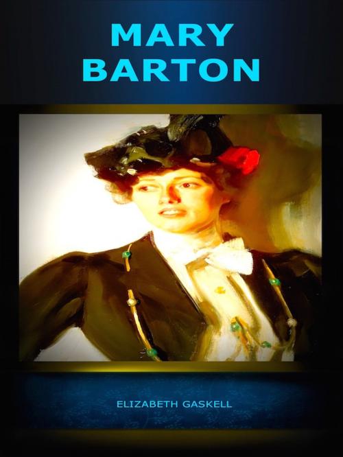 Cover of the book Elizabeth Gaskell Mary Barton by Elizabeth Gaskell, Editions Artisan Devereaux LLC
