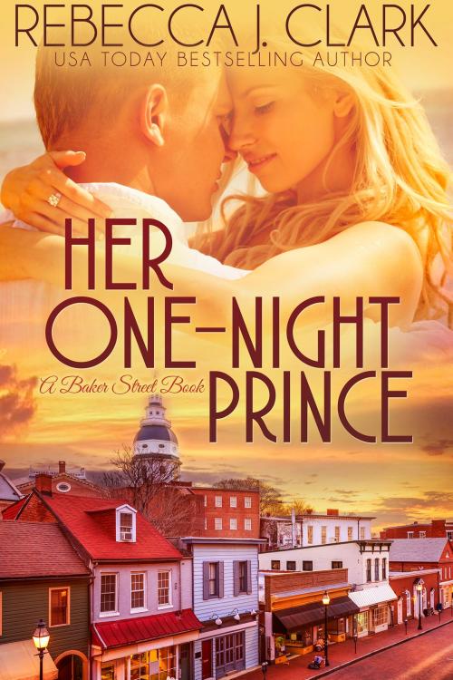 Cover of the book Her One-Night Prince by Rebecca J. Clark, River Gate Press