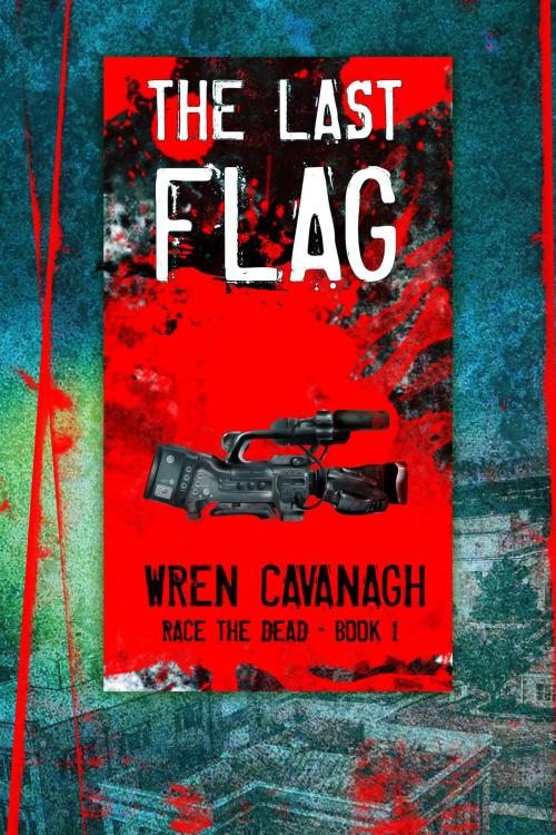 Cover of the book The Last Flag by Wren Cavanagh, Notch's Publishing House