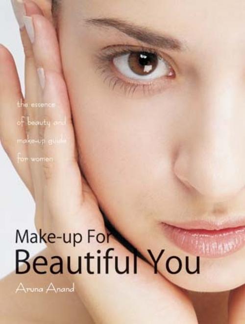 Cover of the book Make-up for Beautiful You by Aruna Anand, Vishv Books Private Ltd.