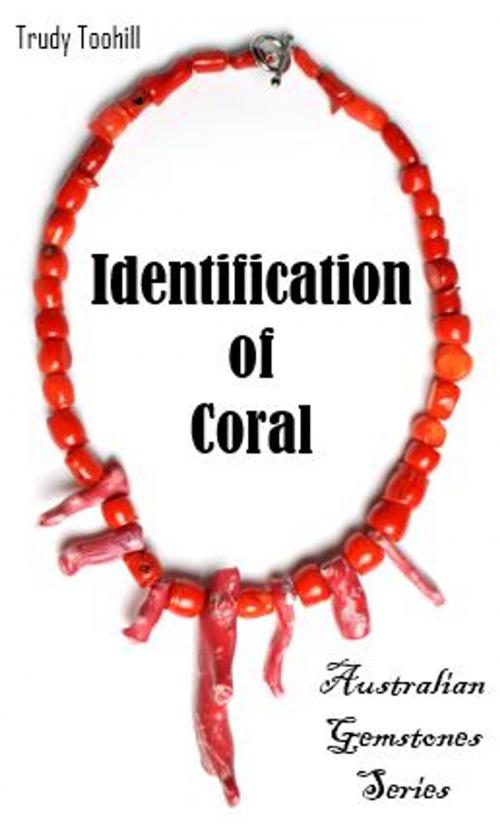Cover of the book Identification of Coral by Trudy Toohill, Wild Colonial Press
