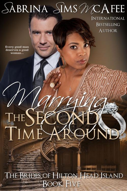 Cover of the book Marrying the Second Time Around by Sabrina Sims McAfee, McAfee Publications & Entertainment