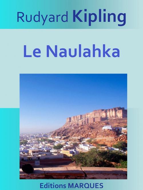 Cover of the book Le Naulahka by Rudyard Kipling, Editions MARQUES