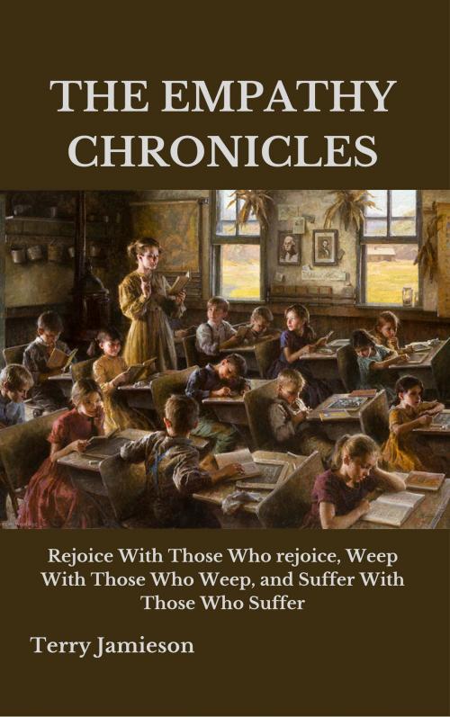 Cover of the book THE EMPATHY CHRONICLES by Terry Jamieson, Christian Publishing House