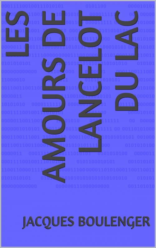 Cover of the book Les Amours de Lancelot du Lac by Jacques Boulenger, CP