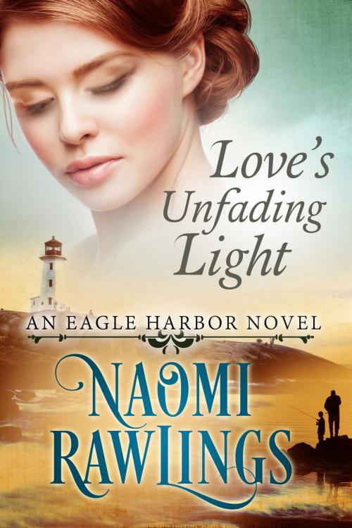 Cover of the book Love's Unfading Light by Naomi Rawlings, Cedar Lake Press