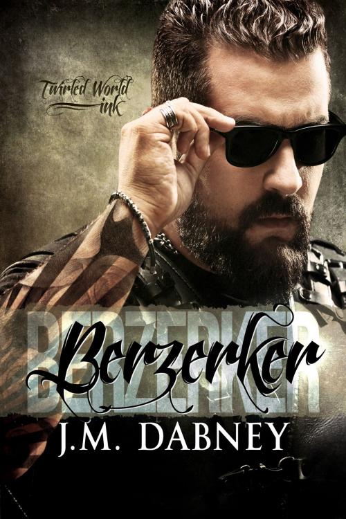 Cover of the book Berzerker by J.M. Dabney, Hostile Whispers Press, LLC