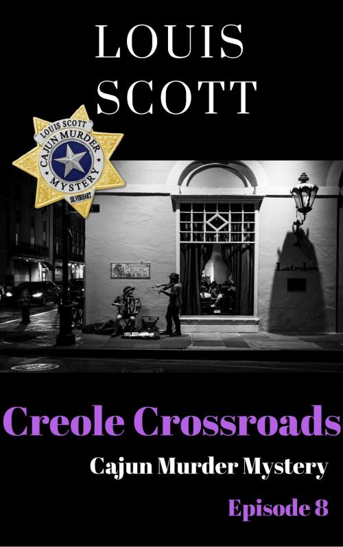Cover of the book Creole Crossroads by Louis Scott, SilverHart Publishing