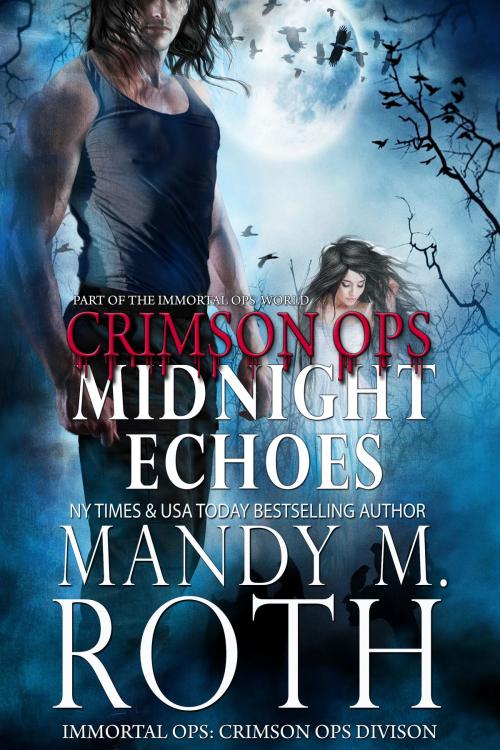 Cover of the book Midnight Echoes by Mandy M. Roth, Raven Happy Hour LLC