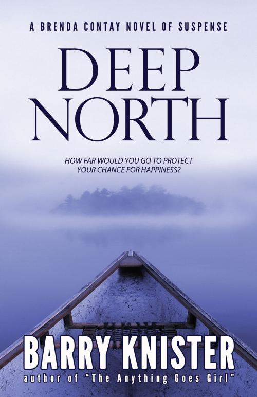 Cover of the book Deep North by Barry Knister, BHC Press