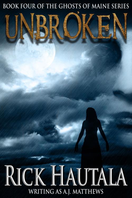 Cover of the book Unbroken by Rick Hautala, Crossroad Press