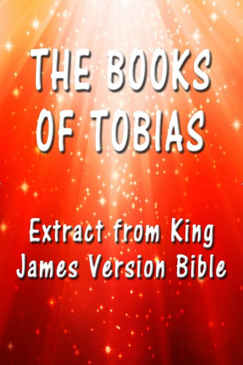 Cover of the book The Book of Tobias by King James, PublishDrive