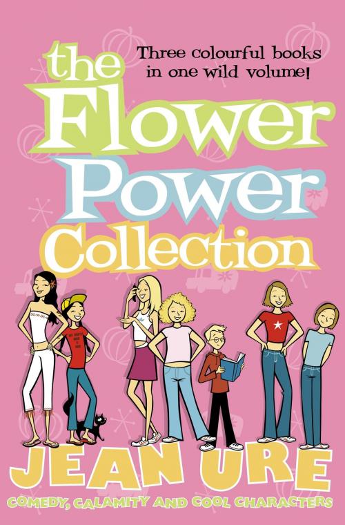 Cover of the book The Flower Power Collection by Jean Ure, HarperCollins Publishers