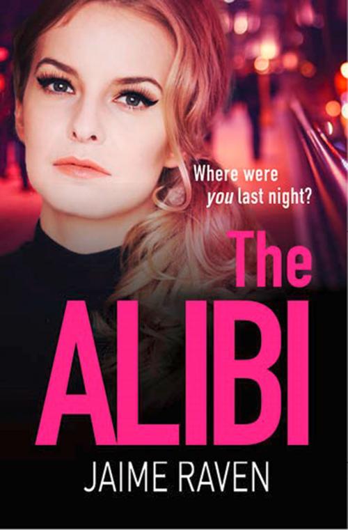 Cover of the book The Alibi by Jaime Raven, HarperCollins Publishers