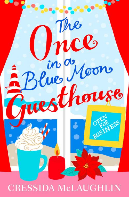 Cover of the book Open for Business – Part 1 (The Once in a Blue Moon Guesthouse, Book 1) by Cressida McLaughlin, HarperCollins Publishers