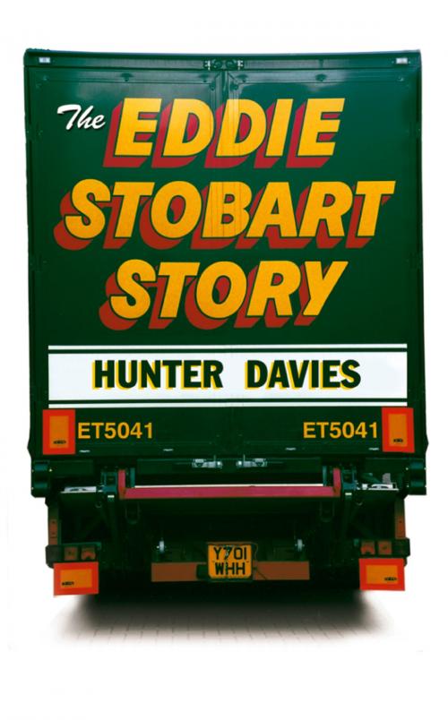 Cover of the book The Eddie Stobart Story by Hunter Davies, HarperCollins Publishers