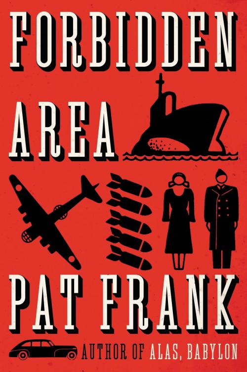Cover of the book Forbidden Area by Pat Frank, Harper Perennial