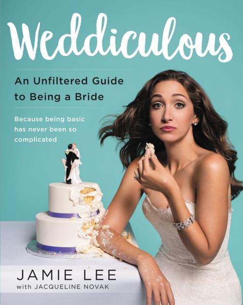 Cover of the book Weddiculous by Jamie Lee, HarperOne