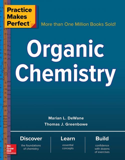 Cover of the book Practice Makes Perfect Organic Chemistry by Marian DeWane, Thomas J. Greenbowe, McGraw-Hill Education