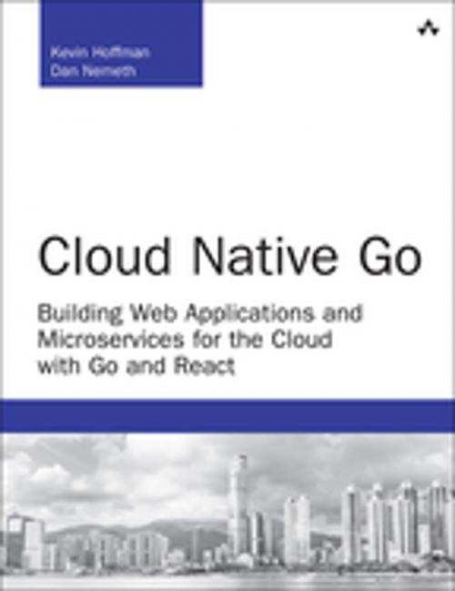 Cover of the book Cloud Native Go by Kevin Hoffman, Dan Nemeth, Pearson Education
