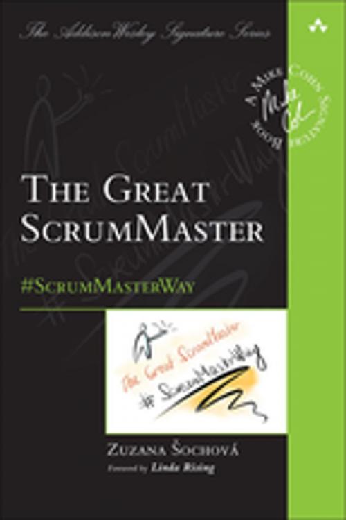 Cover of the book The Great ScrumMaster by Zuzana Sochova, Pearson Education
