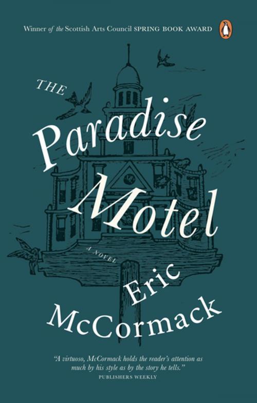 Cover of the book The Paradise Motel by Eric McCormack, Penguin Canada