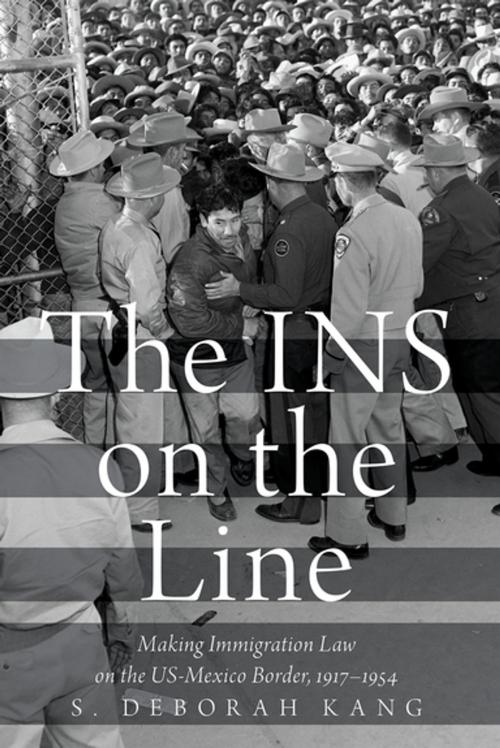 Cover of the book The INS on the Line by S. Deborah Kang, Oxford University Press