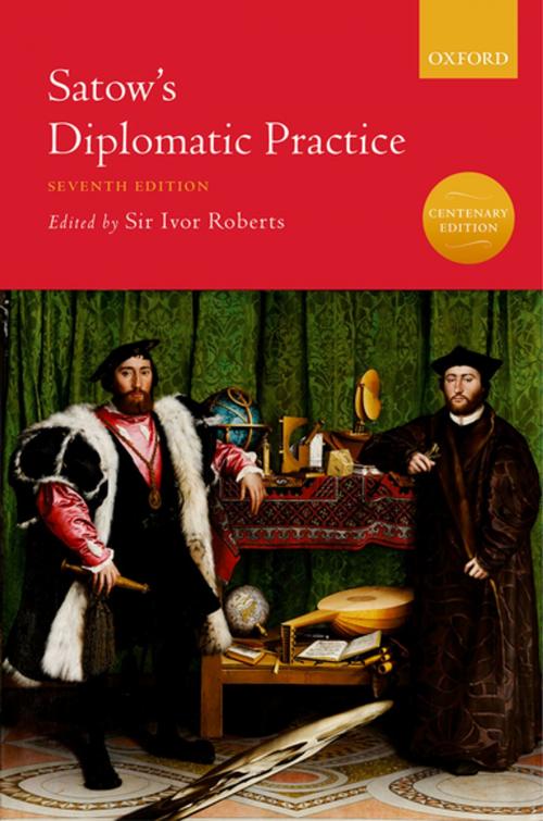 Cover of the book Satow's Diplomatic Practice by , OUP Oxford