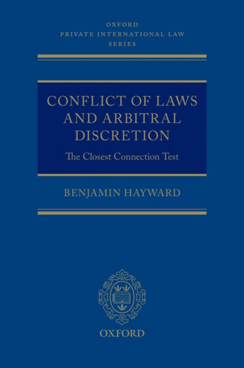 Cover of the book Conflict of Laws and Arbitral Discretion by Benjamin Hayward, OUP Oxford