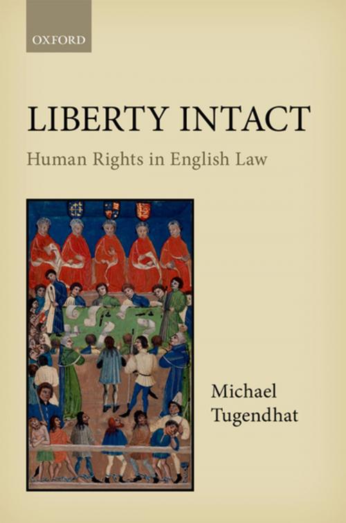 Cover of the book Liberty Intact by Michael Tugendhat, OUP Oxford