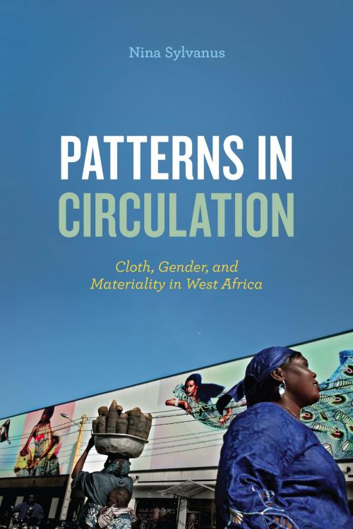 Cover of the book Patterns in Circulation by Nina Sylvanus, University of Chicago Press