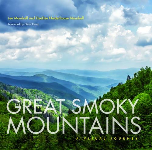 Cover of the book The Great Smoky Mountains by Lee Mandrell, DeeDee Niederhouse-Mandrell, Indiana University Press