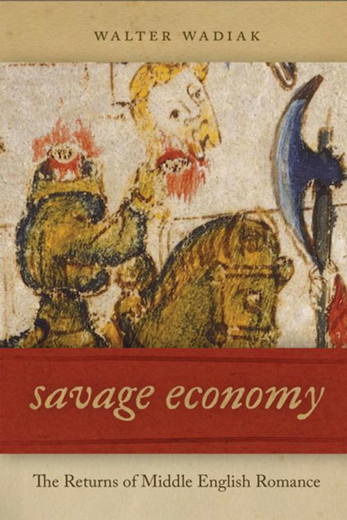 Cover of the book Savage Economy by Walter Wadiak, University of Notre Dame Press