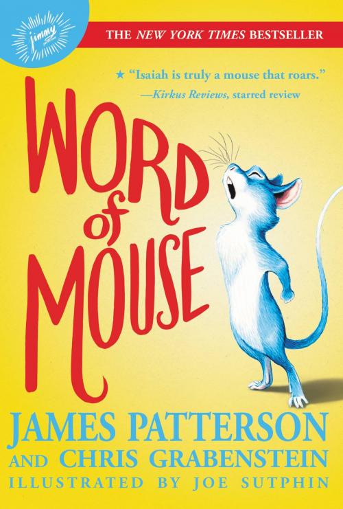 Cover of the book Word of Mouse by James Patterson, Chris Grabenstein, Little, Brown and Company