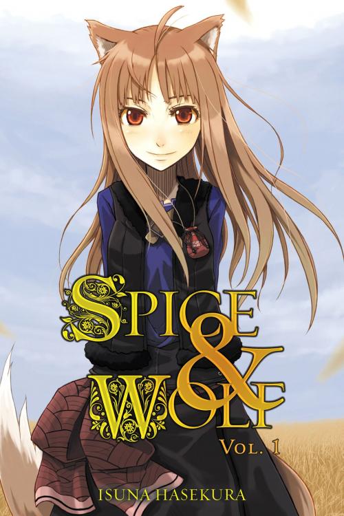 Cover of the book Spice and Wolf, Vol. 1 (light novel) by Isuna Hasekura, Yen Press