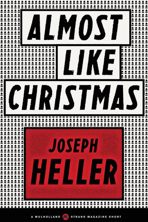 Cover of the book Almost Like Christmas by Joseph Heller, Little, Brown and Company