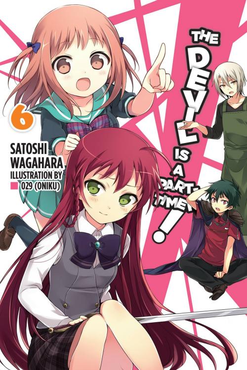 Cover of the book The Devil Is a Part-Timer!, Vol. 6 (light novel) by Satoshi Wagahara, 029 (Oniku), Yen Press