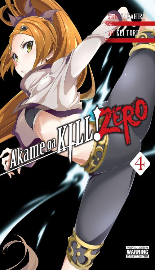 Cover of the book Akame ga KILL! ZERO, Vol. 4 by Takahiro, Kei Toru, Yen Press