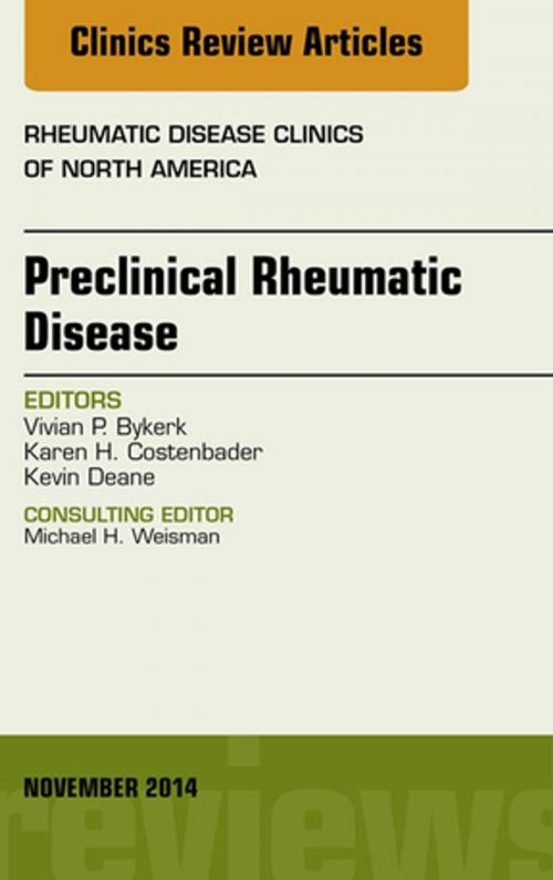 Cover of the book Preclinical Rheumatic Disease, An Issue of Rheumatic Disease Clinics, E-Book by Vivian P. Bykerk, BSc, MD, FRCPC, Elsevier Health Sciences