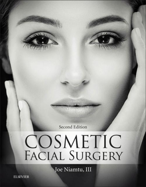 Cover of the book Cosmetic Facial Surgery - E-Book by Joe Niamtu III, DMD, FAACS, Elsevier Health Sciences