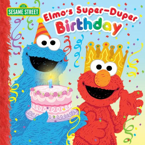 Cover of the book Elmo's Super-Duper Birthday (Sesame Street) by Naomi Kleinberg, Joe Mathieu, Random House Children's Books