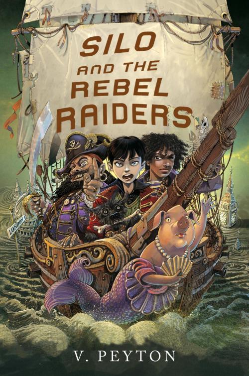 Cover of the book Silo and the Rebel Raiders by Veronica Peyton, Random House Children's Books