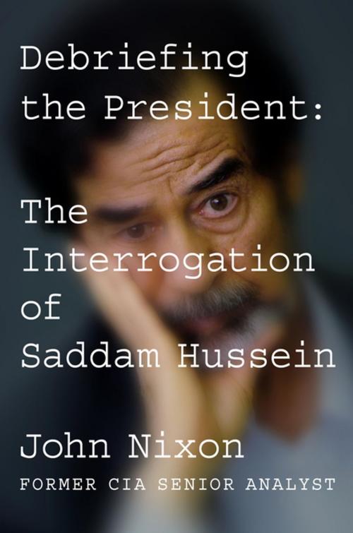 Cover of the book Debriefing the President by John Nixon, Penguin Publishing Group