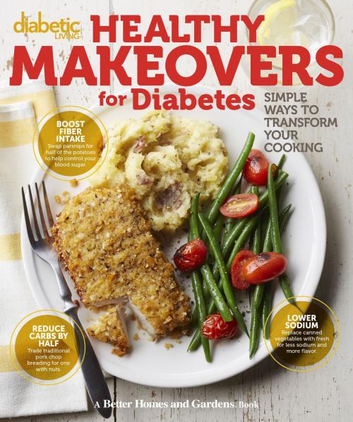 Cover of the book Diabetic Living Healthy Makeovers for Diabetes by Diabetic Living Editors, HMH Books