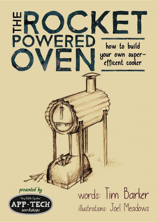 Cover of the book The Rocket Powered Oven by Tim Barker, Melliodora Publishing