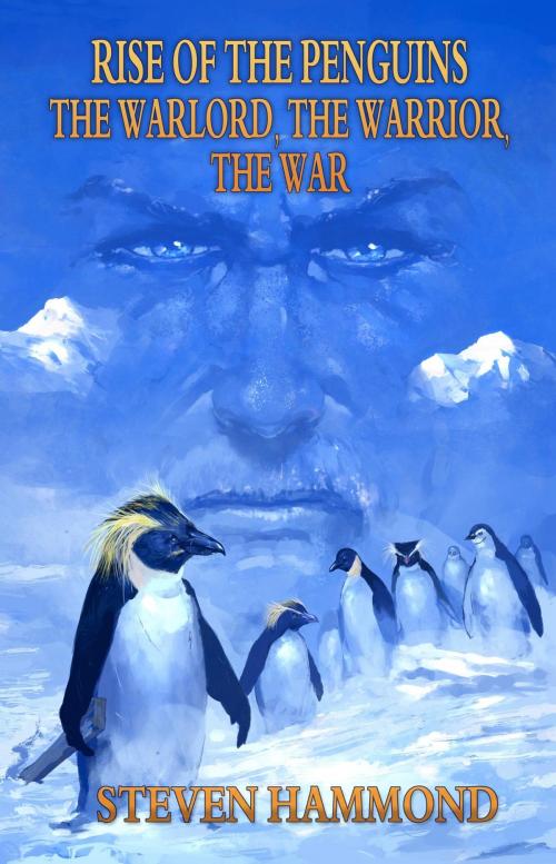 Cover of the book The Warlord, The Warrior, The War by Steven Hammond, Rockhopper Books
