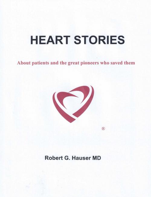 Cover of the book Heart Stories by Robert G. Hauser, BookBaby