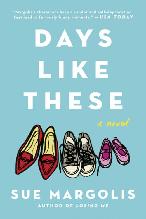 Cover of the book Days Like These by Sue Margolis, Penguin Publishing Group