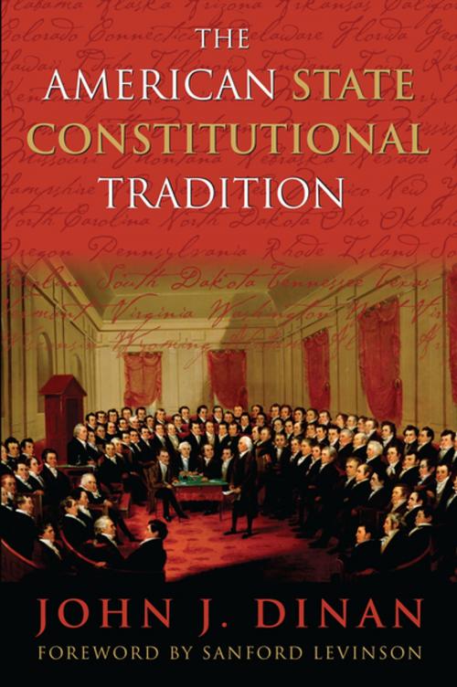Cover of the book The American State Constitutional Tradition by John J. Dinan, University Press of Kansas